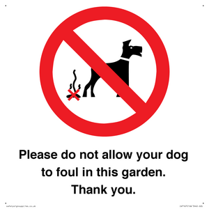 Please do not allow your dog to foul in this garden. Thank you.